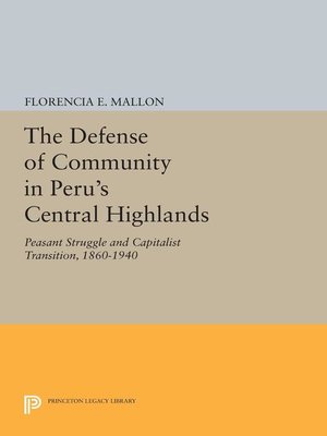 cover image of The Defense of Community in Peru's Central Highlands